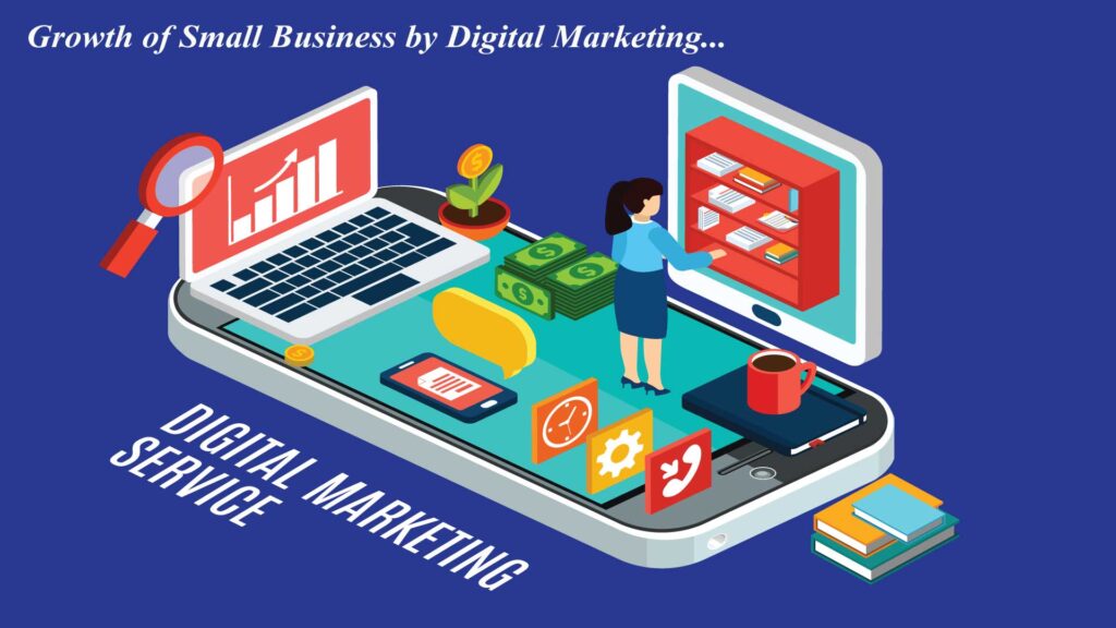 Growth of Small Business by Digital Marketing