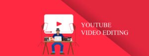 Youtube-Video-Editing